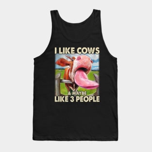 I Like Cows And Maybe Like 3 People Cow Lover Farmer Tank Top